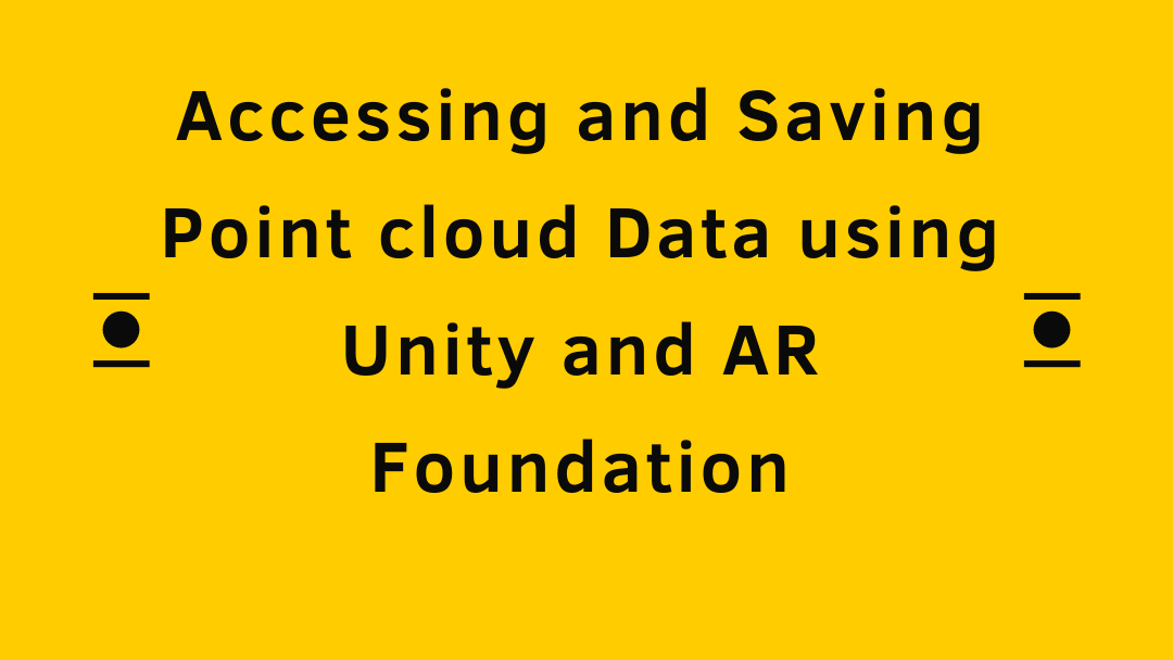 Day 24 : Accessing and Saving Point cloud Data using Unity and AR ...